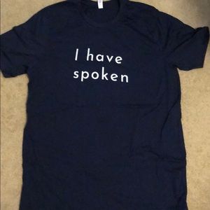 NWOT Men’s Blue “ I have Spoken” T shirt Size XL